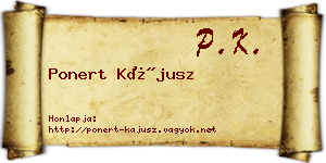 Ponert Kájusz névjegykártya